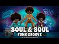 Soul &amp; Funk Infinity | 3 Hours of Deep Retro Grooves &amp; Timeless Vibes