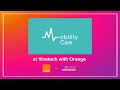 Mobility care avec orange vivatech