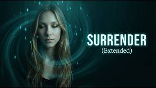 SURRENDER (Extended) — Dark Emotional Trance | Aria Voss
