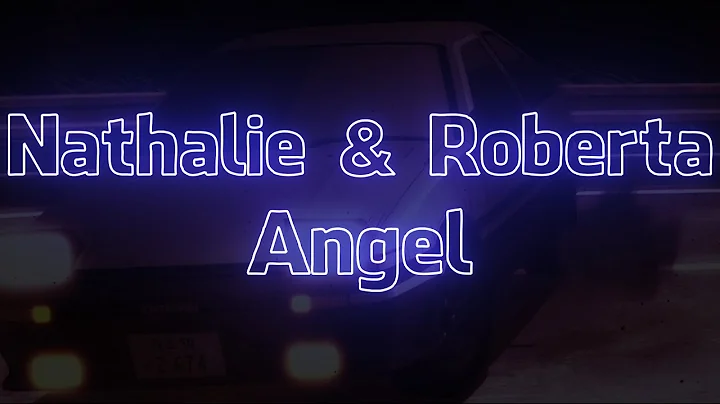 Nathalie & Roberta - Angel (Visualizer + Lyrics)