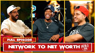 Untold Raw! Network to Net Worth. with Eric Estrada(Founder of Estradation Entertainment) PART 1 #07