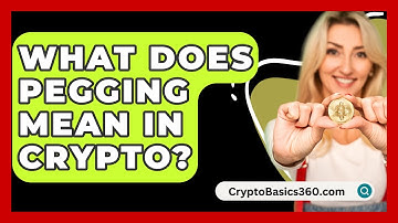 What Does Pegging Mean In Crypto? - CryptoBasics360.com
