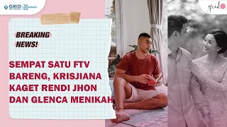 Sempat Satu FTV Bersama Rendi dan Glenca, Krisjiana Kaget Rendi dan Glenca Akhirnya Menikah