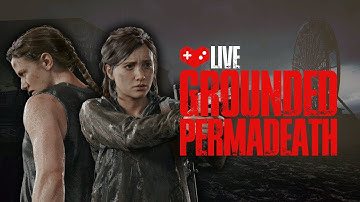 Grounded Permadeath Per Chapter Mercy% Attempt | The Last of Us Part II Remastered