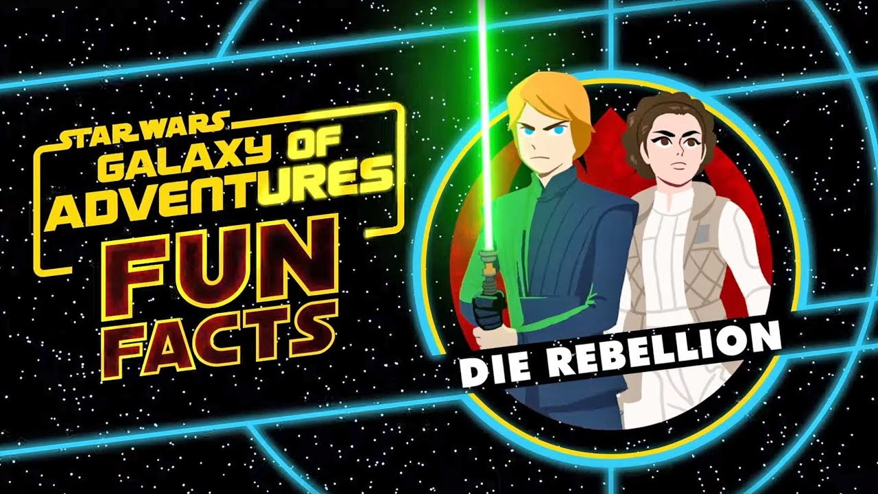 STAR WARS GALAXY OF ADVENTURES FUN FACTS Die Rebellion Star