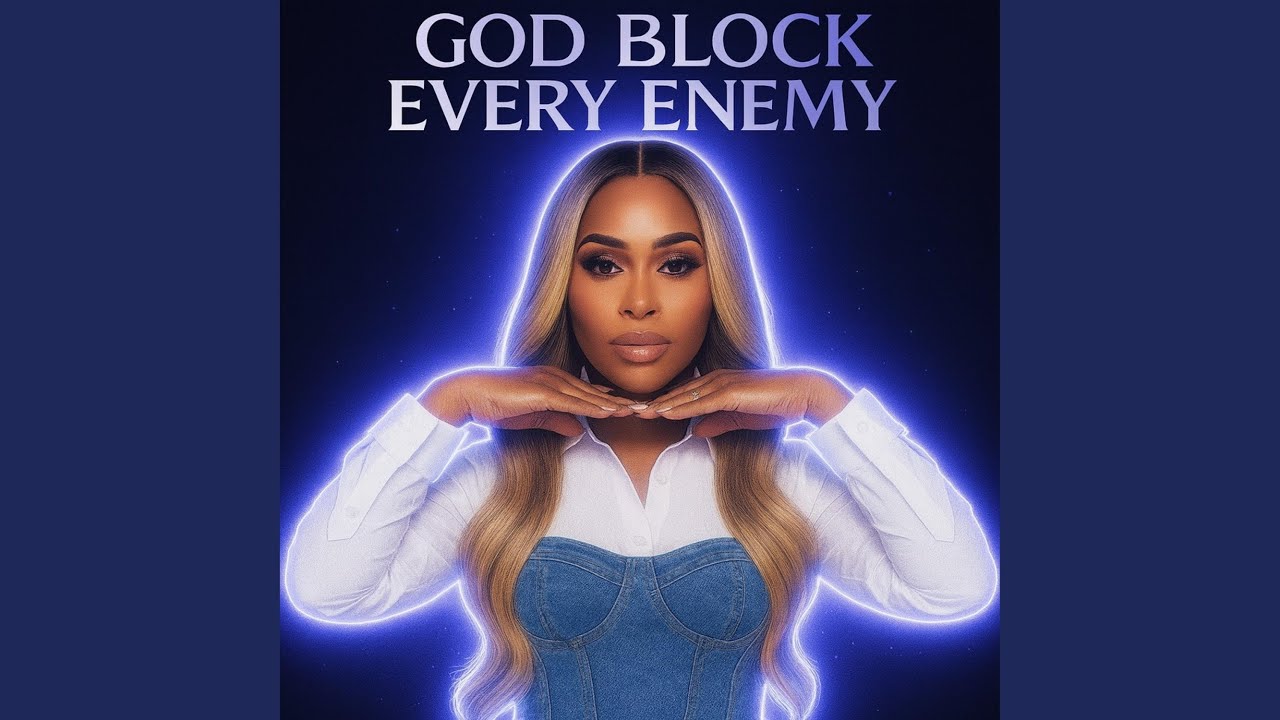 God Block Every Enemy