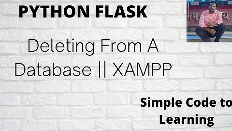 16: Deleting From A Database Python Flask || MYSQL || XAMPP (Hindi)