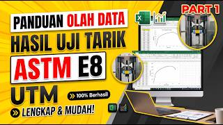 Panduan Olah Data Hasil Uji Tarik ASTM E8 Menggunakan UTM & Excel [Part 1]