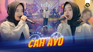 DAMARA DE - CAH AYU ( Official Live Video Royal Music )