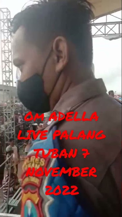 OM ADELLA LIVE TPI KARANG AGUNG .KEC PALANG .KAB TUBAN HUJAN DERAS DI SERTAI ANGIN