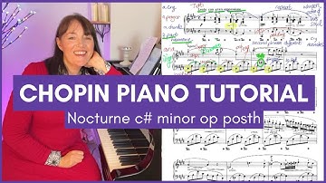 How to play Chopin nocturne in C sharp minor. Full piano tutorial lesson interpretation and analysis