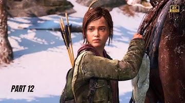 THE LAST OF US REMASTERED Gameplay Walkthrough Part 12 [4K 60FPS PS5]