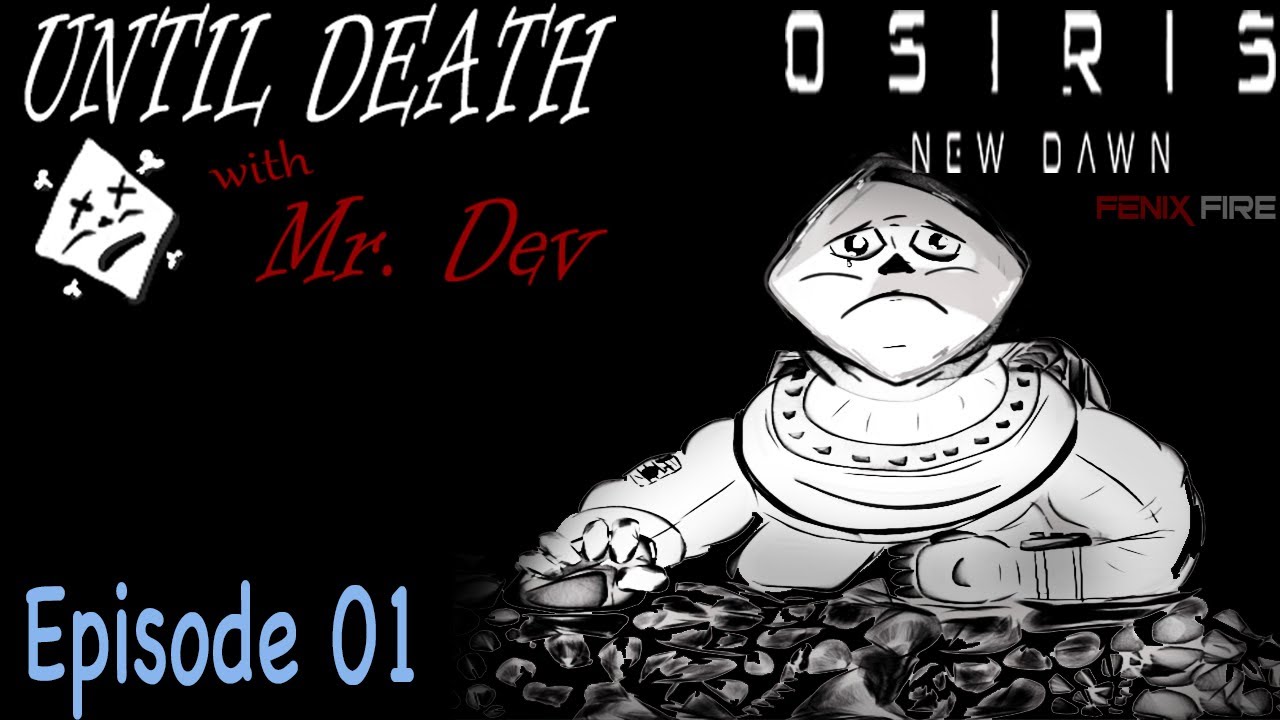 Osiris: New Dawn by Fenix Fire Entertainment LS1