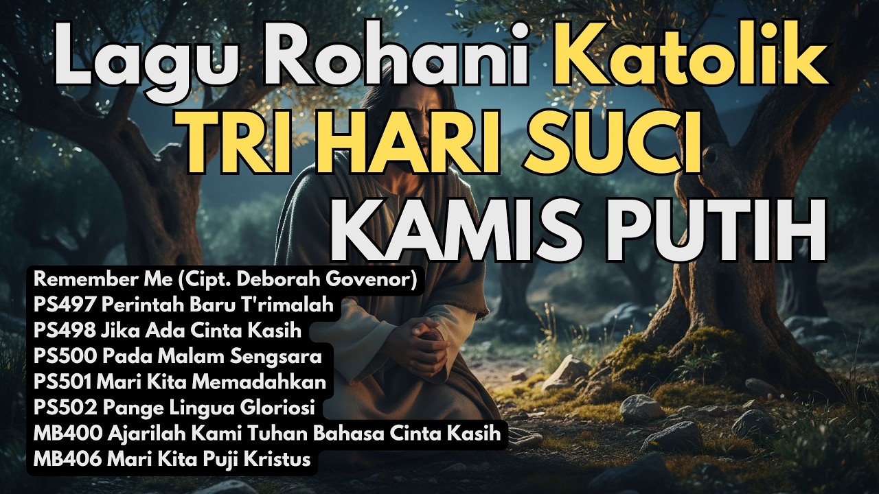 Lagu Rohani Katolik Megah Tri Hari Suci - Kamis Putih 2026