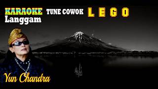KARAOKE LANGGAM II LEGO II YUN CHANDRA NADA COWOK #karaoke #langgamjawacampursari