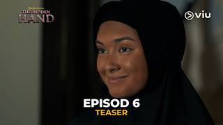 #TheHiddenHand (Dia Perempuan Sialan) : EPISOD 6 | #ViuMalaysia