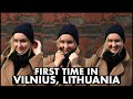 First Time in Vilnius, Lithuania