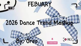 FEBUARY 2026 Dance Trend Mashup | Songs To Dance To