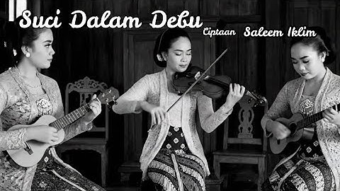 Suci Dalam Debu - SALEEM IKLIM | Versi KERONCONG JADOEL Paling Syahdu Bikin Nangis Rindu Zaman Dulu!