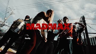 Curlly X Pipuh - Madmax [Official Video]