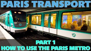 How to use the Paris Metro in 2023 - Paris transport explained (Part 1)