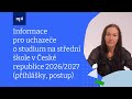 Informace Pro Uchazeče O Studium Na Střední škole V České Republice 2026 2027 Přihlášky Postup Informace Pro Uchazeče O Studium Na Střední škole V České Republice 2026 2027 Přihlášky Postup