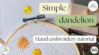How I hand embroider a simple dandelion | beginner hand embroidery tutorial