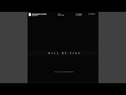 Will Be Fine (Club Mix)