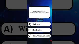 Wicked or Beetlejuice — Which Was Better? Comment Below! #moviequiz  #unitedstates #Shorts