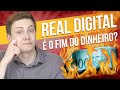 💳 REAL DIGITAL: O DINHEIRO EM ESPÉCIE VAI ACABAR? É o fim das notas e moedas? 💸