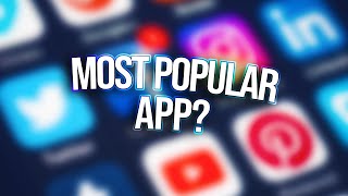 the most popular app