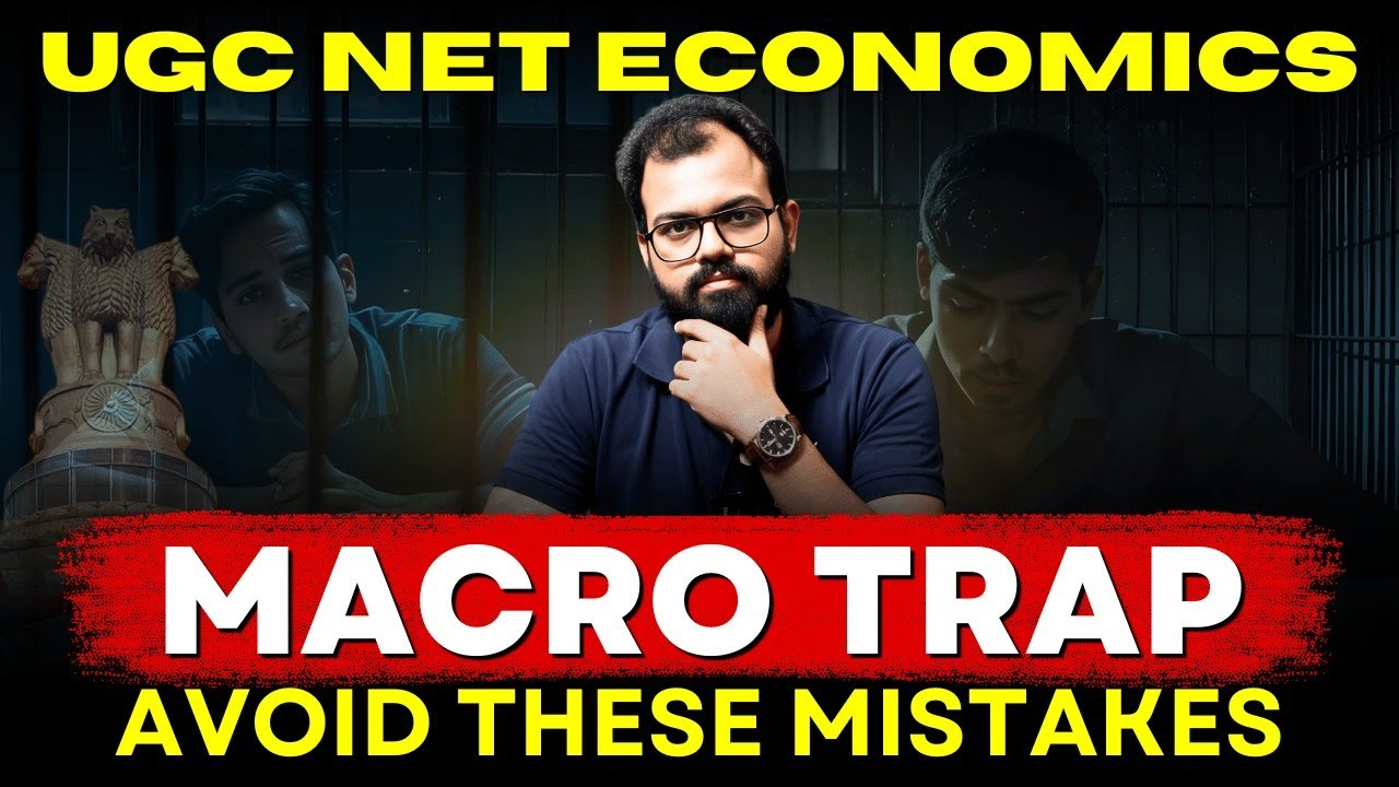 UGC NET Macroeconomics | MCQs & Elimination Strategy | Why Students Make Mistakes in UGC NET JRF