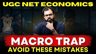 UGC NET Macroeconomics | MCQs & Elimination Strategy | Why Students Make Mistakes in UGC NET JRF