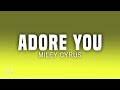Miley Cyrus - Adore You (Lyrics)