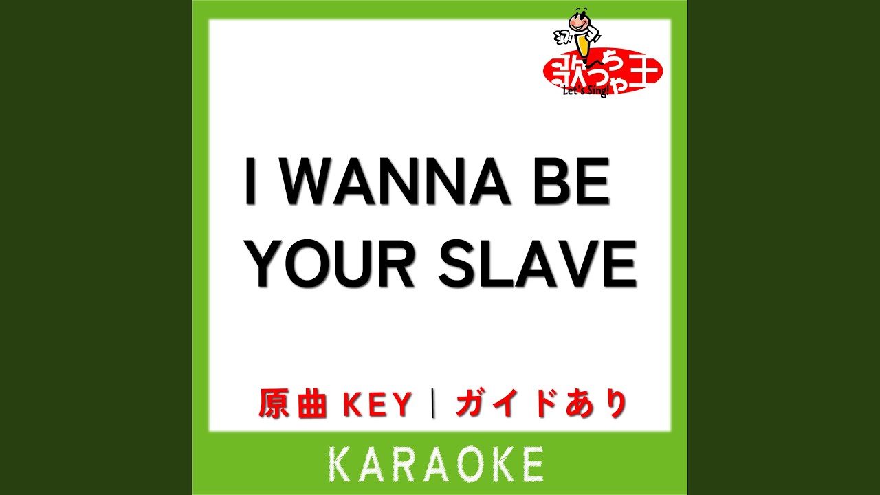 I WANNA BE YOUR SLAVE (カラオケ) (原曲歌手:Maneskin) - YouTube