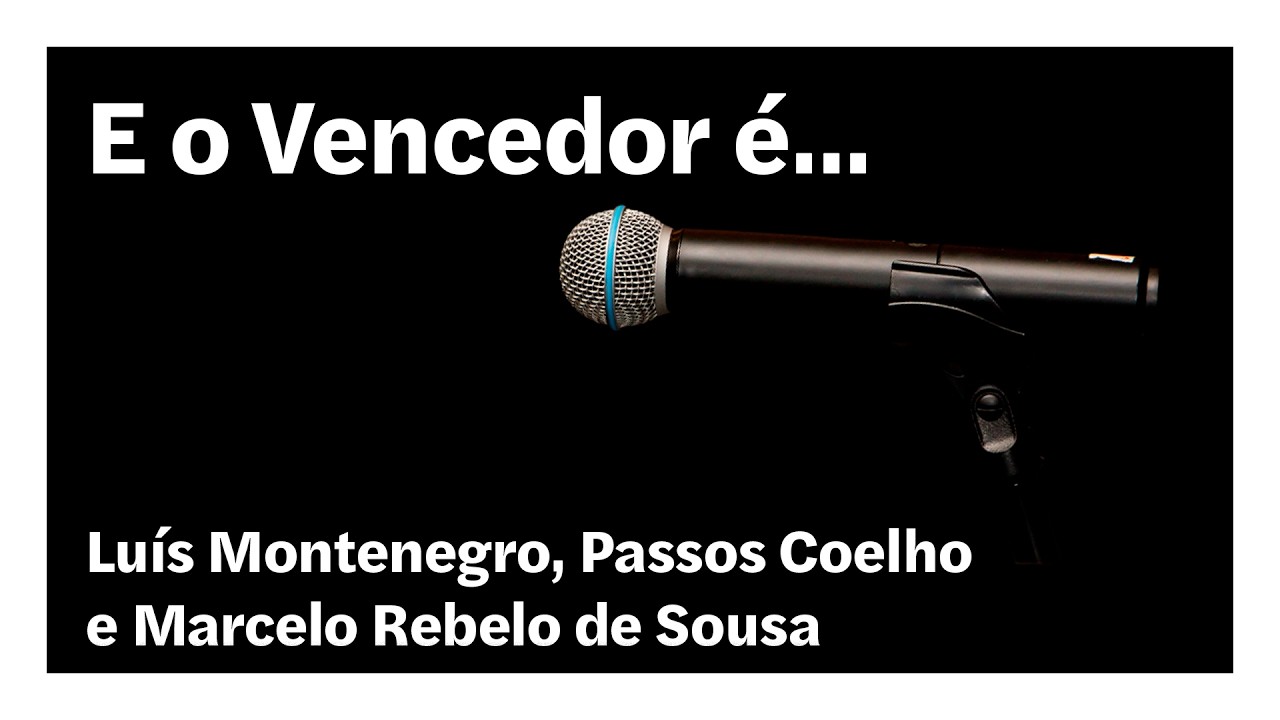 Luís Montenegro, Passos Coelho e Marcelo Rebelo de Sousa | E o Vencedor É