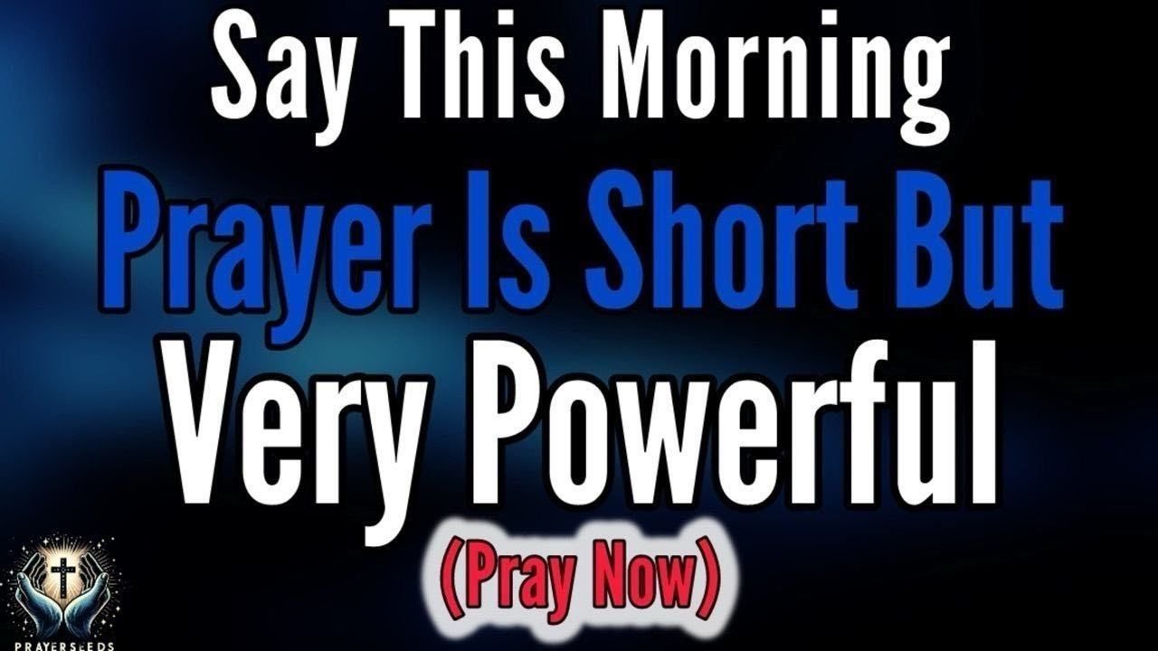 A Blessed Morning Prayer To Start Your Day With God's Blessings — Morning prayer