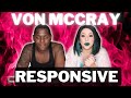 Von Mccray OFF Ventilator &amp; RESPONSIVE!!!