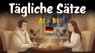 Real Life German Daily Routines 🇩🇪 - Tägliche Sätze aus dem Alltag