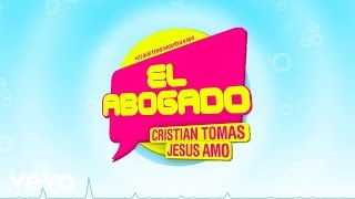 Cristian Tomás, Jesús Amo - El Abogado