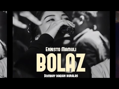BOLAZ - ERNISTO MAMULI
