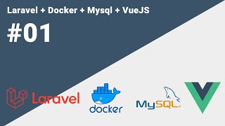 #01 - Laravel   Docker   Mysql   VueJS