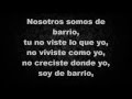 somos de barrio C-KAN (CON LETRA)