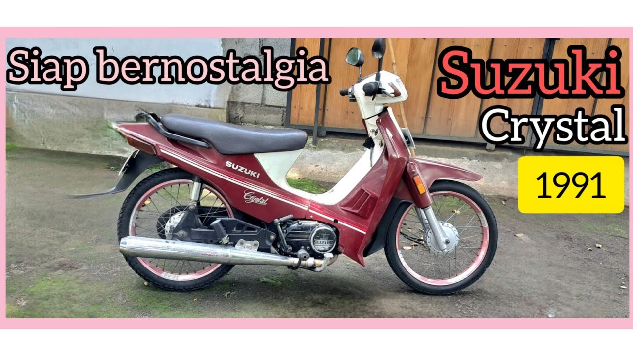 Nostalgia suzuki crystal 