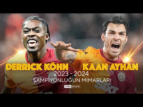 Şampiyonluğun Mimarları | Kaan Ayhan & Derrick Köhn | Trendyol Süper Lig 2023/24 Sezonu
