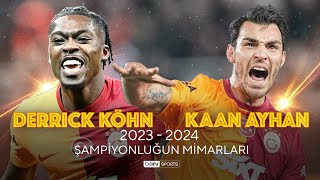 Şampiyonluğun Mimarları Kaan Ayhan & Derrick Köhn Trendyol Süper Lig 2023/24 Sezonu