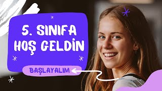 5. Sınıfa Hoş Geldin