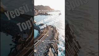 Top 10 Must-Visit Places in Yeosu, Korea🇰🇷