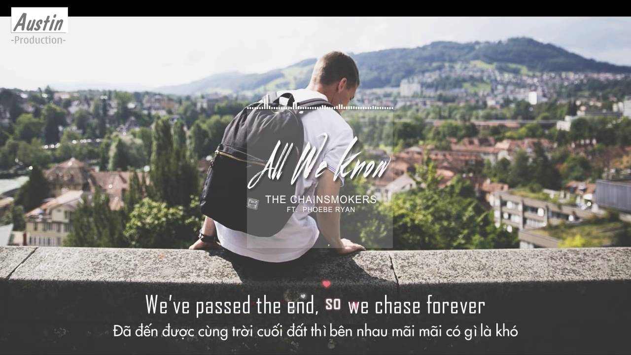 Download Lyricsvietsub The Chainsmokers All We Know Ft Download Lyricsvietsub The Chainsmokers All We Know Ft