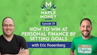 How to Win at Personal Finance by Setting Goals, with Eric Rosenberg